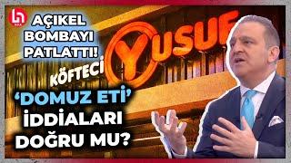 Domuz eti mi yedik? Köfteci Yusuf karmaşası doğru mu? Ekrem Açıkel'den skandal sözler!