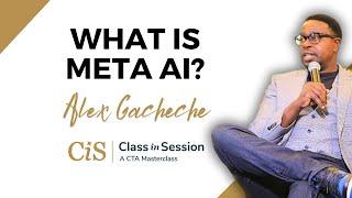 S6:E5 | What Is Meta AI? | Alex Gacheche | #CiS