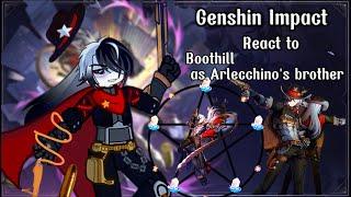 Genshin impact reacts to Boothill as Arlecchino's brother ‖Archons‖ gL2 (Description)