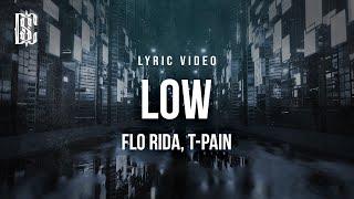 Flo Rida feat. T-Pain - Low | Lyrics