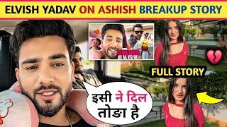 ! Elvish Yadav Friend Ashish Breakup On This Girl || Elvish Yadav On Ashish Breakup Story!!?