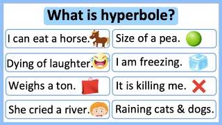 What is hyperbole?  | Hyperbole in English | Learn with examples