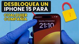 Cómo Desbloquear un iPhone 15 para Cualquier Compañía | Guía Completa