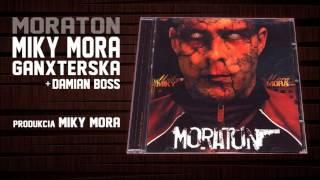 Miky Mora Ganxterska feat. Damian Boss/prod.Miky Mora/