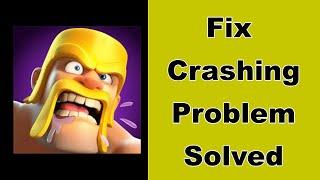 How to Fix Clash of Clans App Keeps Crashing Problem on Android - Clash of Clans App Crash Error