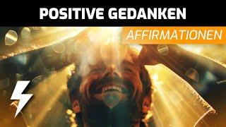 Positive Gedanken - 500 Affirmationen für mehr Selbstvertrauen und ein erfülltes Leben