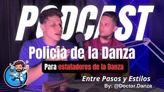 #1 ESTAFADORES DE LA DANZA  con Bryan Bailarín - podcast “entre pasos y pacientes” | @Doctordanza