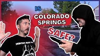 Is Colorado Springs Safe?