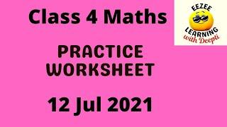 Class 4 Maths Worksheet 12 Jul'21 | Addition| Subtraction| Division| Multiplication| CBSE NCERT