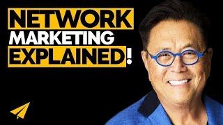 How to GET RICH With Network MARKETING! | Robert Kiyosaki