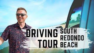 South Redondo Beach Tour