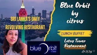 Blue Orbit by Citrus | Lotus Tower Restaurant | Dining Experience