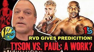 RVD: Is Mike Tyson vs. Jake Paul A Pro Wrestling Work?