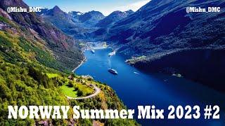 Norway Summer Mix 2023 - Tropical Deep House Music Chill Out Mix By Mishu DMC #2