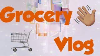 Grocery Vlog 