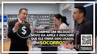 “Comprei um relógio novo da Apple e descobri que ele tinha sido usado, SOCORRO”