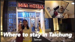 Mini but Comfortable, Complete Review of Mini Hotel Taichung Branch, Taiwan