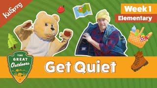 Get Quiet | The Great Outdoors 2025 | Elementary Week 1