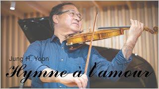 Hymne A L'Amour - Jung Yoon Violin