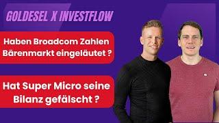 Hat Broadcom die Bären geholt ? / Super Micro mit Bilanzmanipulation ?