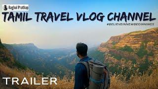 Channel trailer | Tamil travel vlog channel - Raghul Prathap