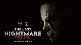 The Last Nightmare Part One: A Halloween Fan Film (2024) FULL MOVIE