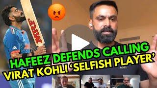 Hafeez Defends calling Virat Kohli A 'Selfish Player' | Club Prairie Fire Podcast | WC 23 | T20 WC24