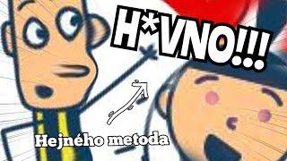 HEJNÉHO METODA stojí za H*VNO!?!