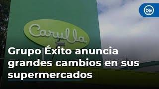 Supermercados Éxito, Super Inter, Surtimax y Supermayorista serán Carulla, ¿y los precios?