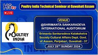 Poultry India Technical Seminar @ Guwahati | Advancing Poultry Innovation - Knowledge & Practice