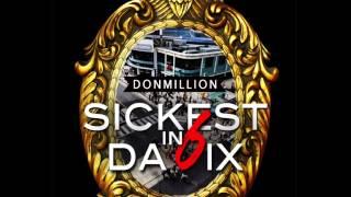 Donmillion - Sickest In Da 6ix