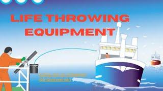 Life Throwing Equipment / LTA / Emergency equipment on ship / Incharge of LTA maintenance 3rd Off