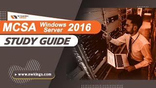 MCSA | Windows Server 2016 | Network Kings