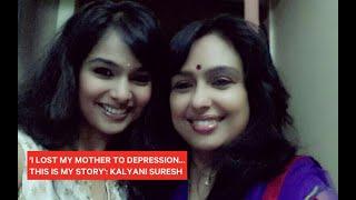 'I Lost My Mother to Depression...Wish I Could Help Her': Kalyani Suresh | Change.org India