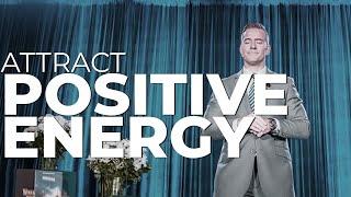 How to Attract Positive Energy Into Your Life | Life Coach Certification