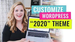 Customize WordPress "2020" Theme  | BLOG SETUP SERIES