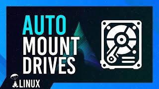 Auto-mount Drives on Linux (+Mount Windows drives) | Arch/Manjaro/EndeavourOS, Linux