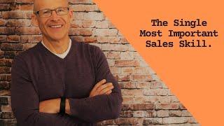 Mark Rodgers Single Most Important Sales Skill Video