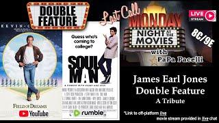 Last Call Monday Night At The Movies - James Earl Jones Double Feature