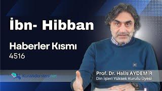 Haberler Kısmı 4516 | İbn-i Hibban | 16.11.2024