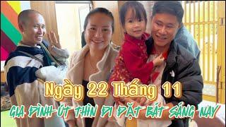 Ngày 22 Tháng 11. Gia đình Út Thìn đi đặt bát sáng nay.#thichminhtue #minhtue