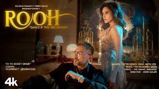 ROOH (Official Video): YO YO HONEY SINGH | Lyrics song 2024