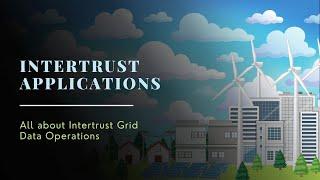 All about Intertrust Grid Data Operations