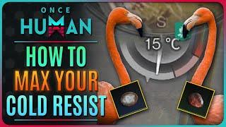 FASTEST WAY TO MAX YOUR FROST & COLD RESISTANCE!!! 【Once Human】