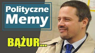 Rafał „Bążur” Trzaskowski – Wyższy niż myślisz [Polityczne Memy]