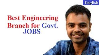 Best Engineering Branch in India for Govt Jobs, Salary, Vacancies, Highest Package 21 LPA