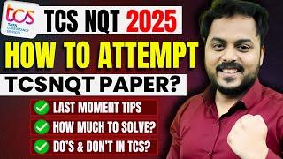 How to appear for TCS NQT Paper 2025 ! Must Watch