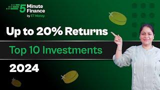 Where to Invest in 2024? Top 10 High-Return Investment Plans