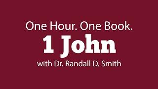 One Hour. One Book: 1 John