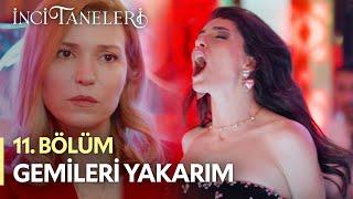 Gemileri Yakarım - İnci Taneleri (11. Bölüm)